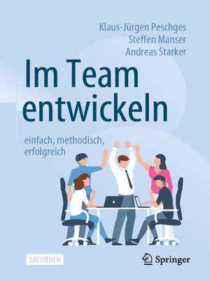 cover image of Im Team entwickeln – einfach, methodisch, erfolgreich